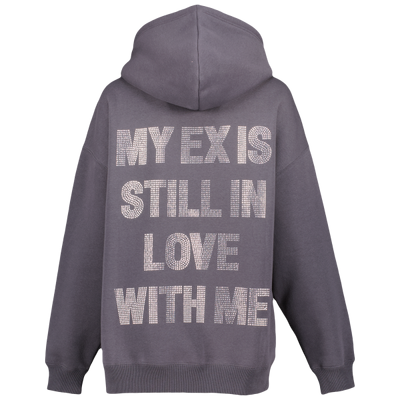 MY EX IS STILL IN LOVE WITH ME HOODIE